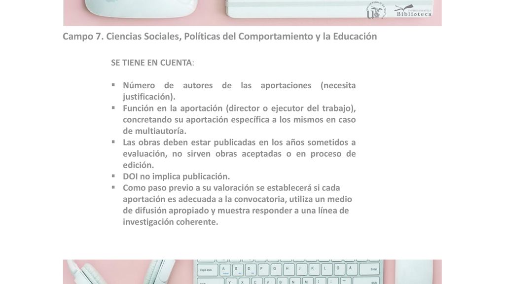Campo 7. Ciencias Sociales, Políticas del Comportamiento y la Educación