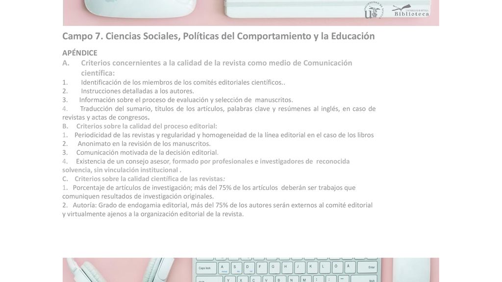 Campo 7. Ciencias Sociales, Políticas del Comportamiento y la Educación