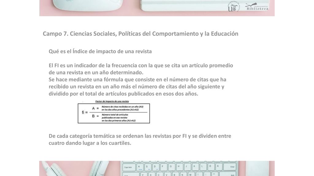 Campo 7. Ciencias Sociales, Políticas del Comportamiento y la Educación
