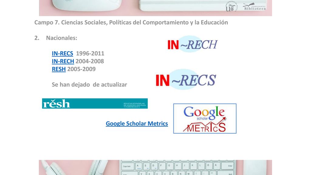 Campo 7. Ciencias Sociales, Políticas del Comportamiento y la Educación