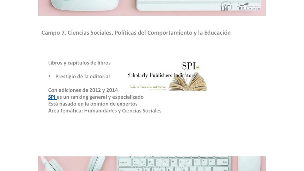 Campo 7. Ciencias Sociales, Políticas del Comportamiento y la Educación