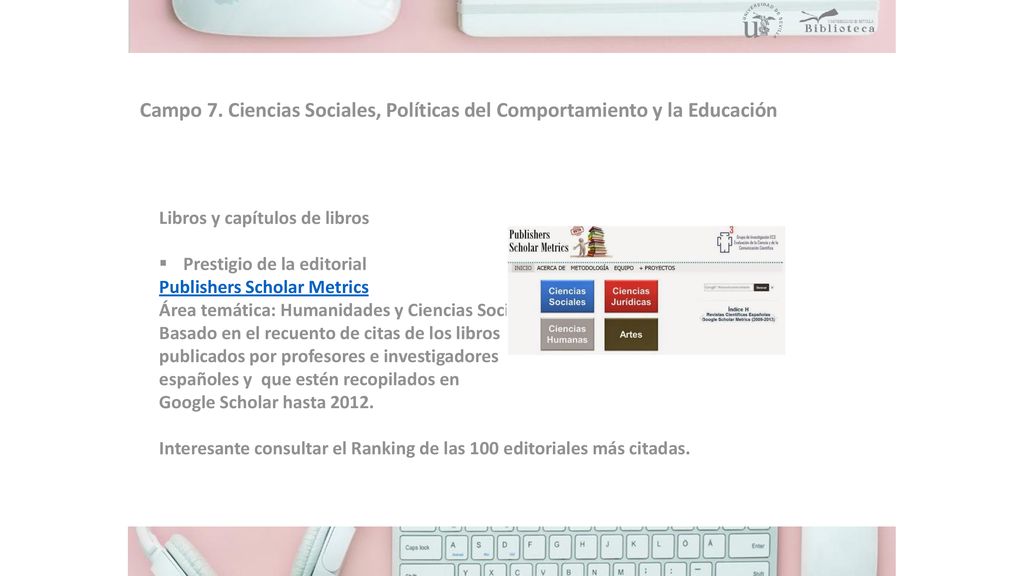 Campo 7. Ciencias Sociales, Políticas del Comportamiento y la Educación