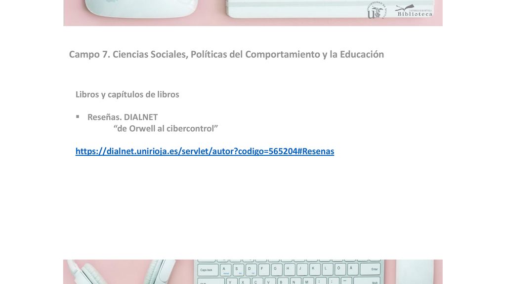Campo 7. Ciencias Sociales, Políticas del Comportamiento y la Educación