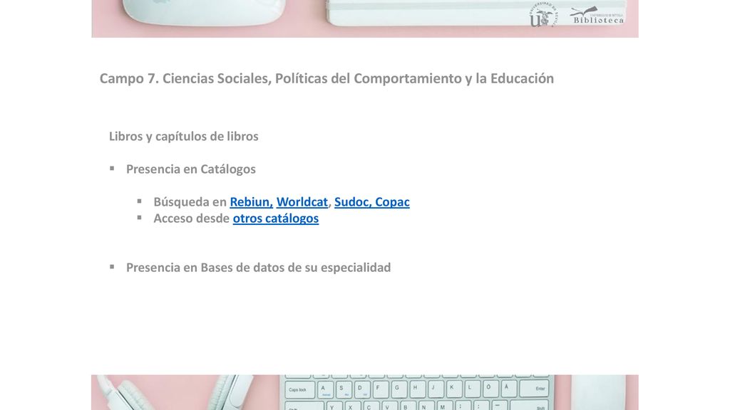 Campo 7. Ciencias Sociales, Políticas del Comportamiento y la Educación