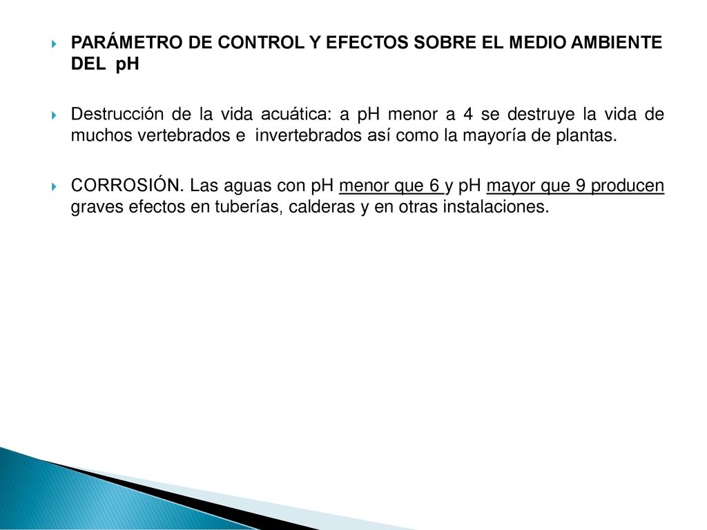PARÁMETRO DE CONTROL Y EFECTOS SOBRE EL MEDIO AMBIENTE DEL pH