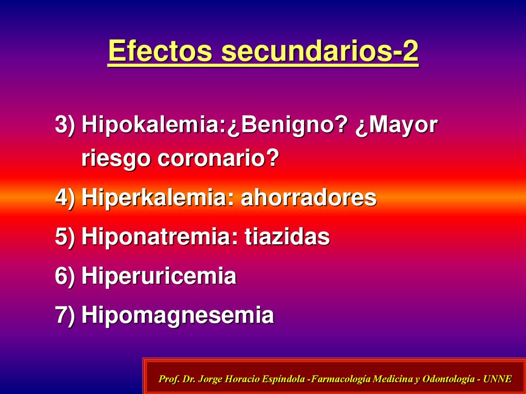 Efectos secundarios-2 Hipokalemia:¿Benigno ¿Mayor riesgo coronario