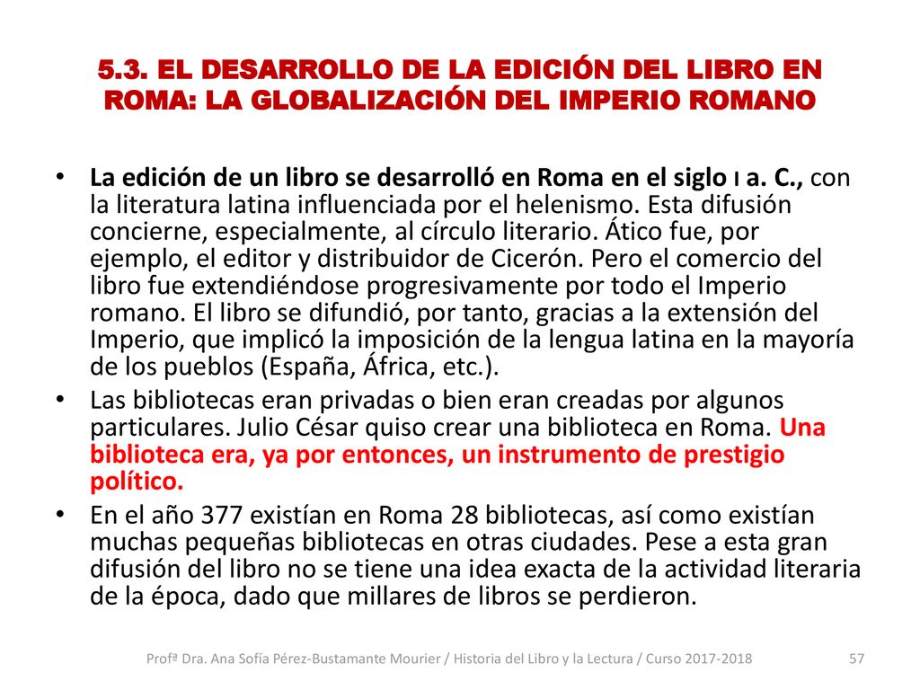 5.3. EL DESARROLLO DE LA EDICIÓN DEL LIBRO EN ROMA: LA GLOBALIZACIÓN DEL IMPERIO ROMANO