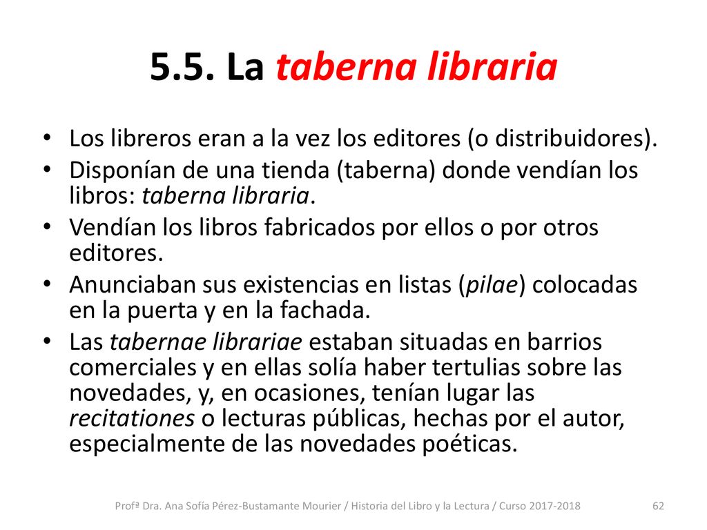 5.5. La taberna libraria Los libreros eran a la vez los editores (o distribuidores).