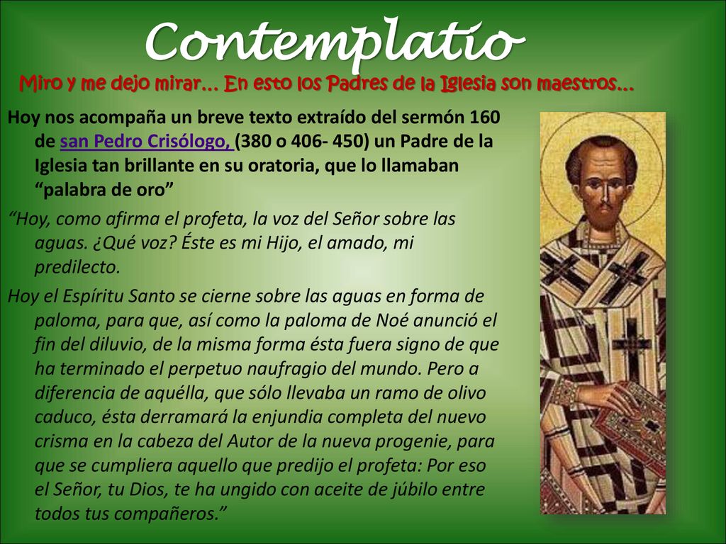 Contemplatio Miro y me dejo mirar… En esto los Padres de la Iglesia son maestros…