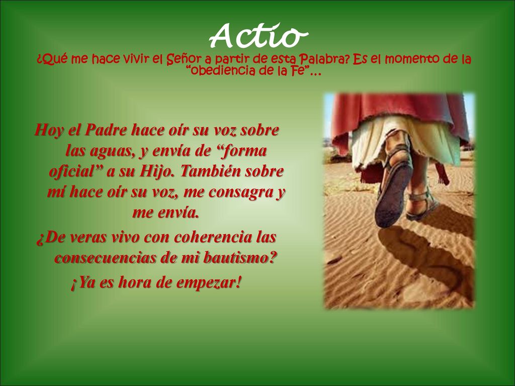 Actio ¿Qué me hace vivir el Señor a partir de esta Palabra