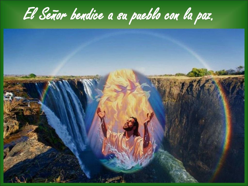 El Señor bendice a su pueblo con la paz.