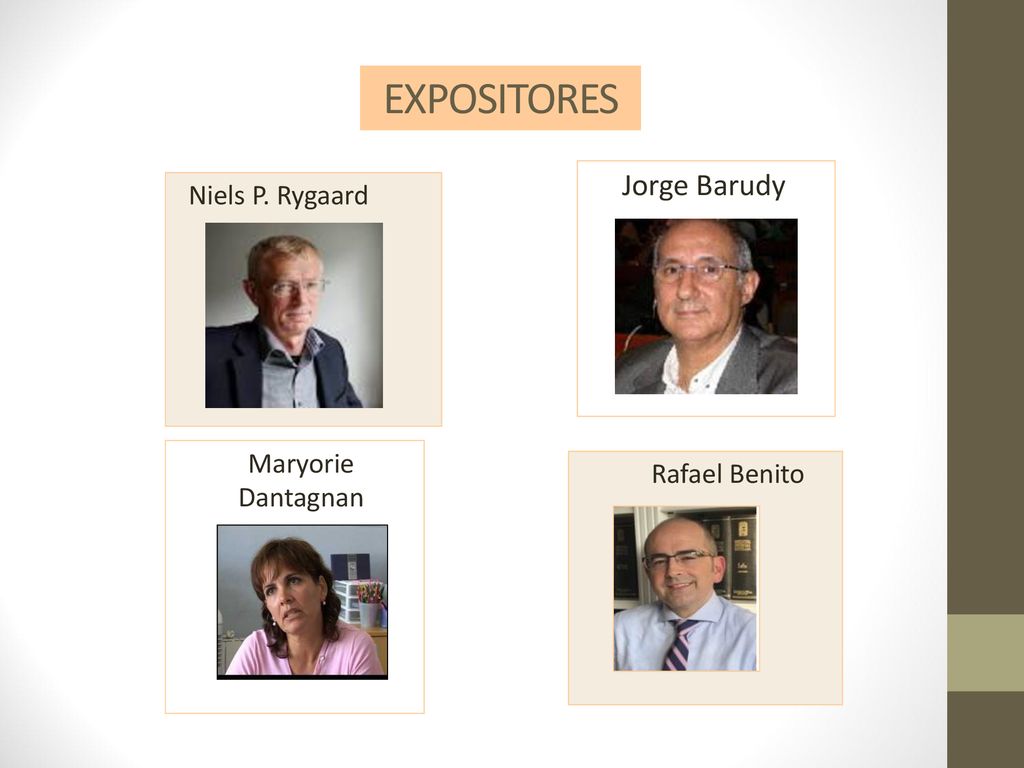 EXPOSITORES Jorge Barudy Niels P. Rygaard Maryorie Dantagnan