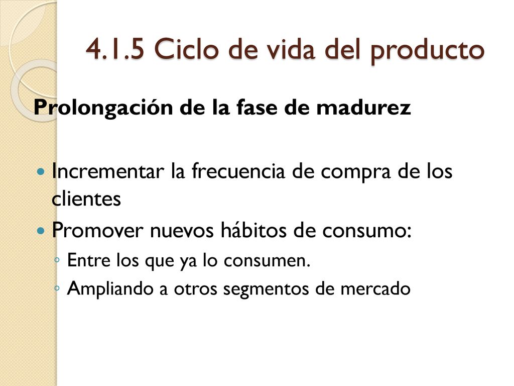 4.1.5 Ciclo de vida del producto