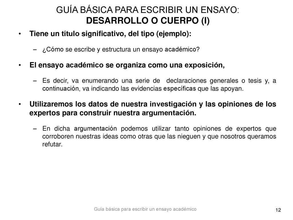 GUÍA BÁSICA PARA ESCRIBIR UN ENSAYO: DESARROLLO O CUERPO (I)