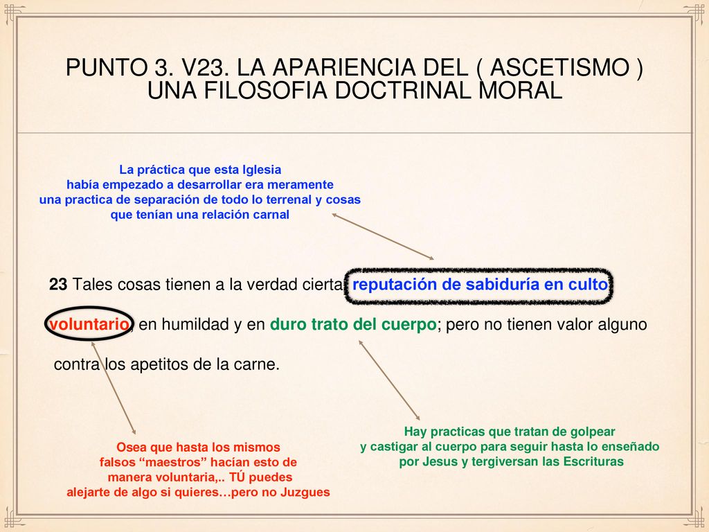 PUNTO 3. V23. LA APARIENCIA DEL ( ASCETISMO ) una filosofia doctrinal moral
