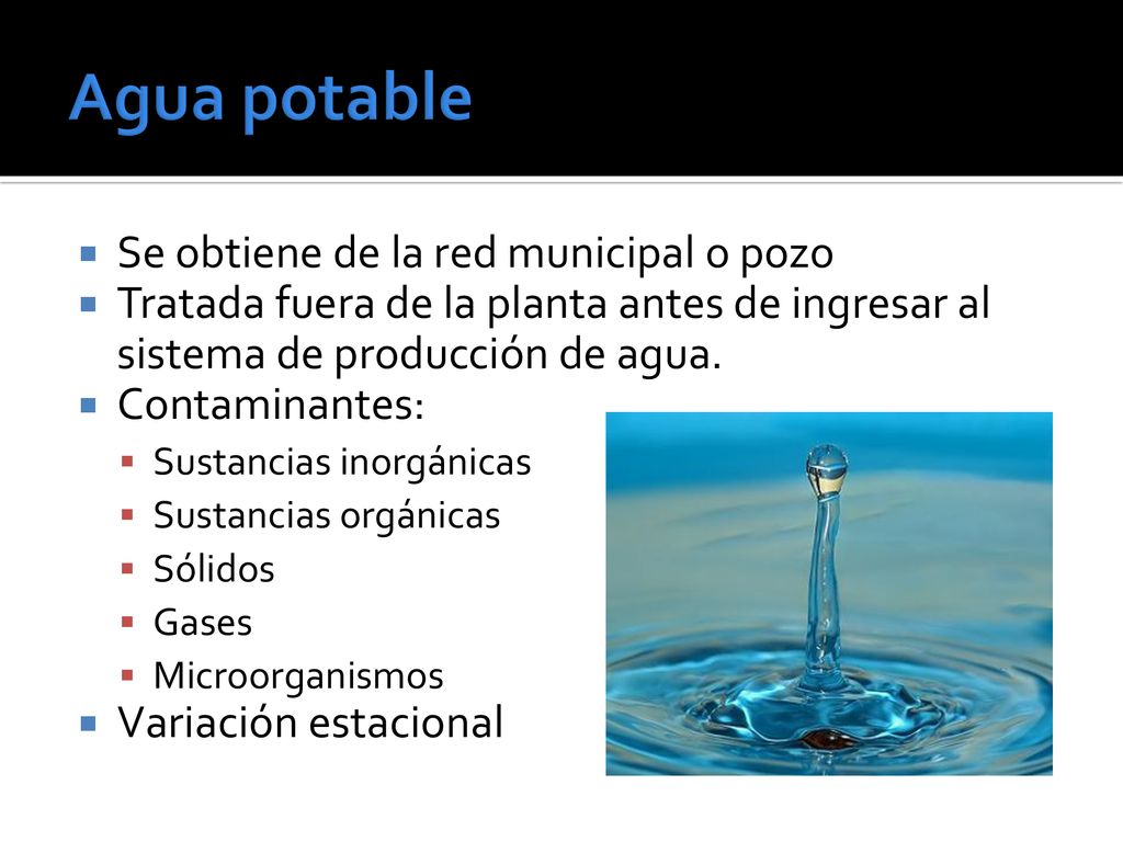 Agua potable Se obtiene de la red municipal o pozo