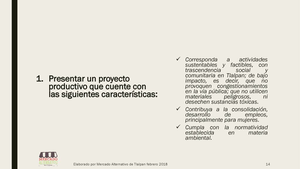 Presentar un proyecto productivo que cuente con las siguientes características: