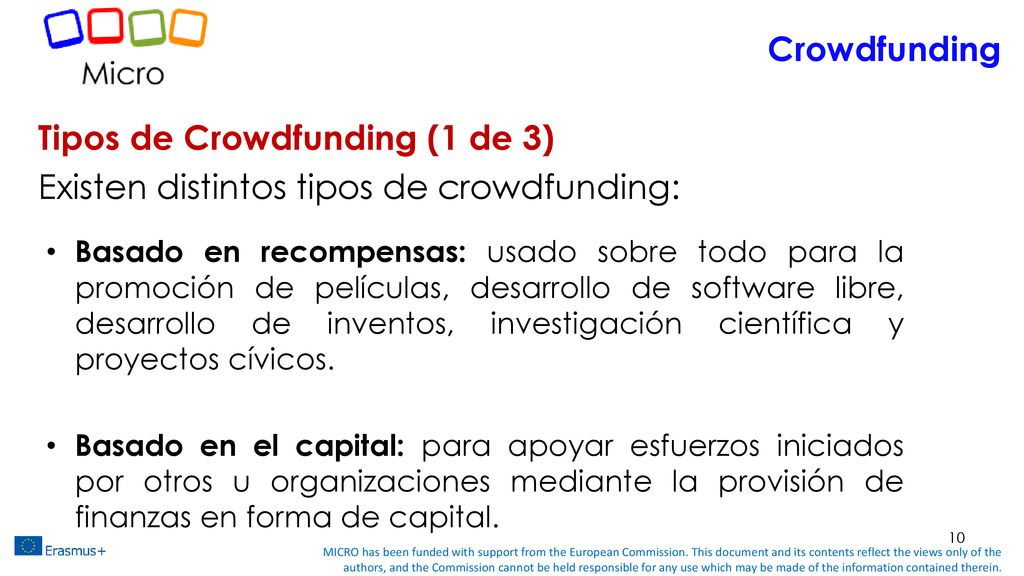 Crowdfunding Tipos de Crowdfunding (1 de 3) Existen distintos tipos de crowdfunding: