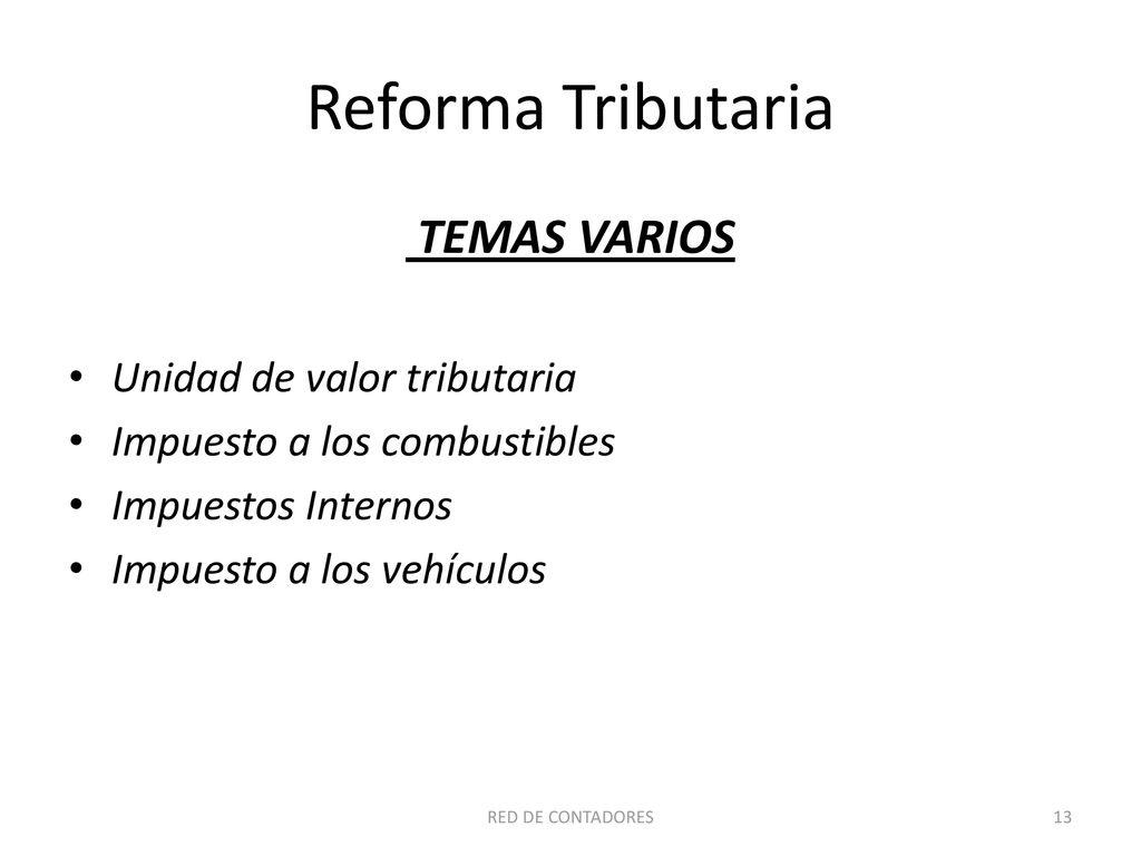 Reforma Tributaria TEMAS VARIOS Unidad de valor tributaria