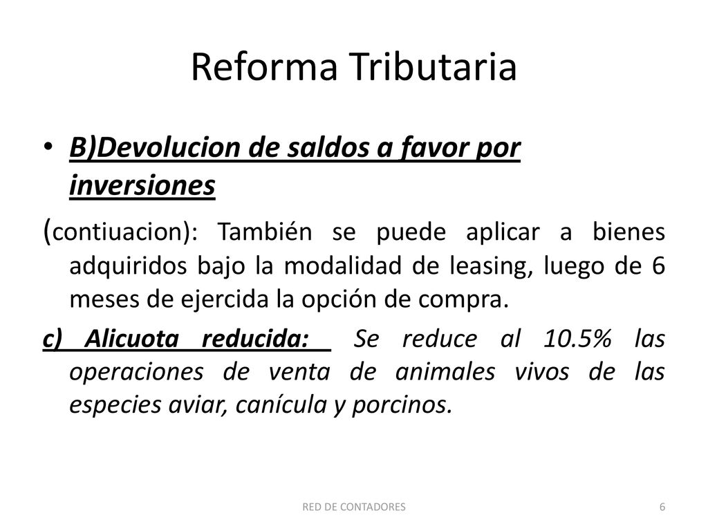 Reforma Tributaria B)Devolucion de saldos a favor por inversiones