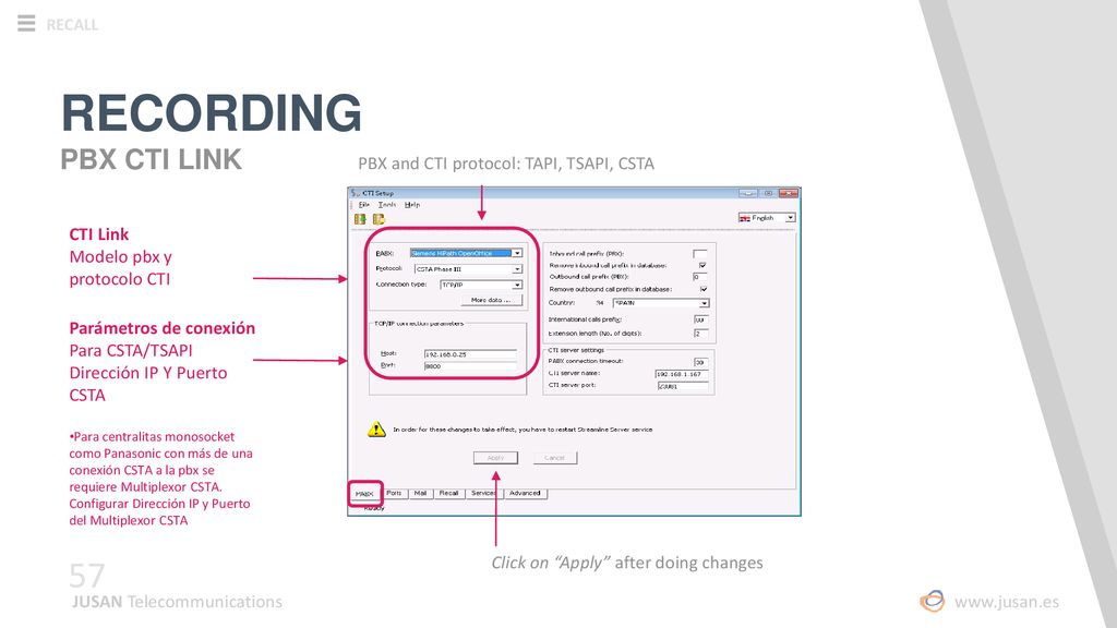RECORDING PBX CTI LINK PBX and CTI protocol: TAPI, TSAPI, CSTA
