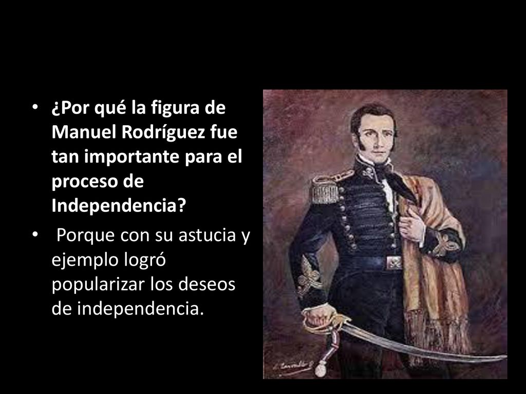 ¿Por qué la figura de Manuel Rodríguez fue tan importante para el proceso de Independencia