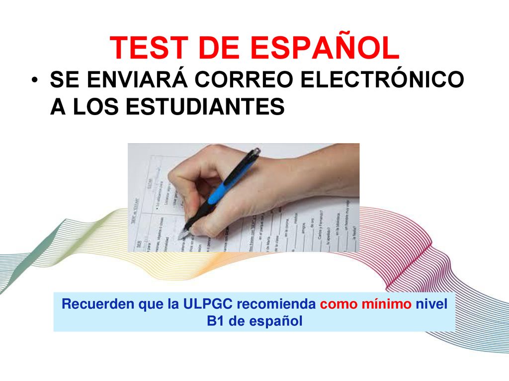 Recuerden que la ULPGC recomienda como mínimo nivel B1 de español