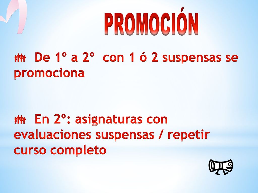 De 1º a 2º con 1 ó 2 suspensas se promociona