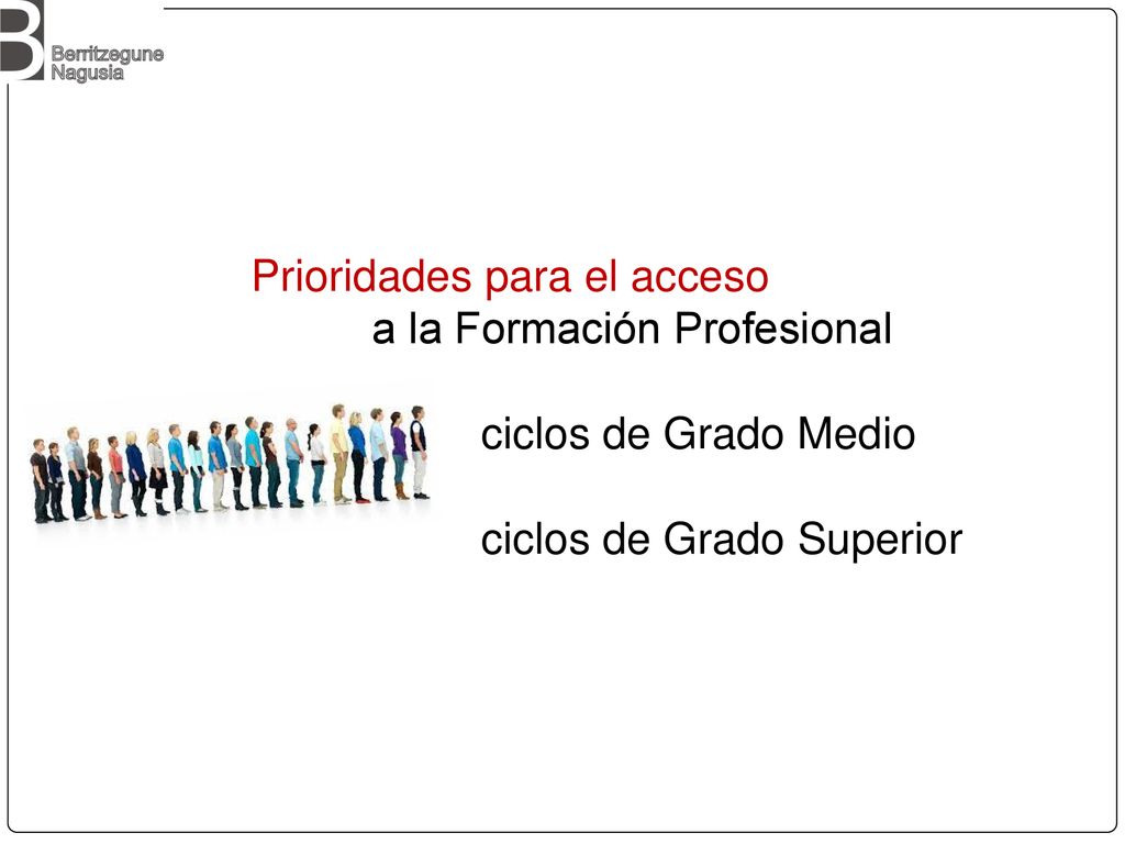 Prioridades para el acceso a la Formación Profesional ciclos de Grado Medio ciclos de Grado Superior