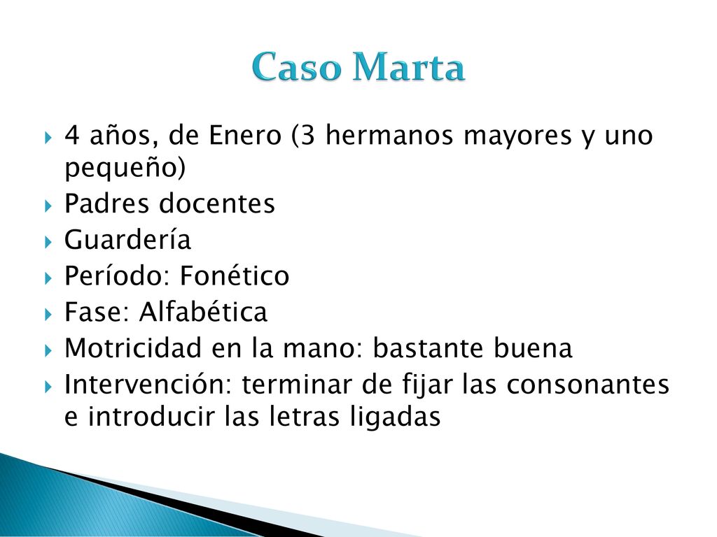 Caso Marta 4 años, de Enero (3 hermanos mayores y uno pequeño)