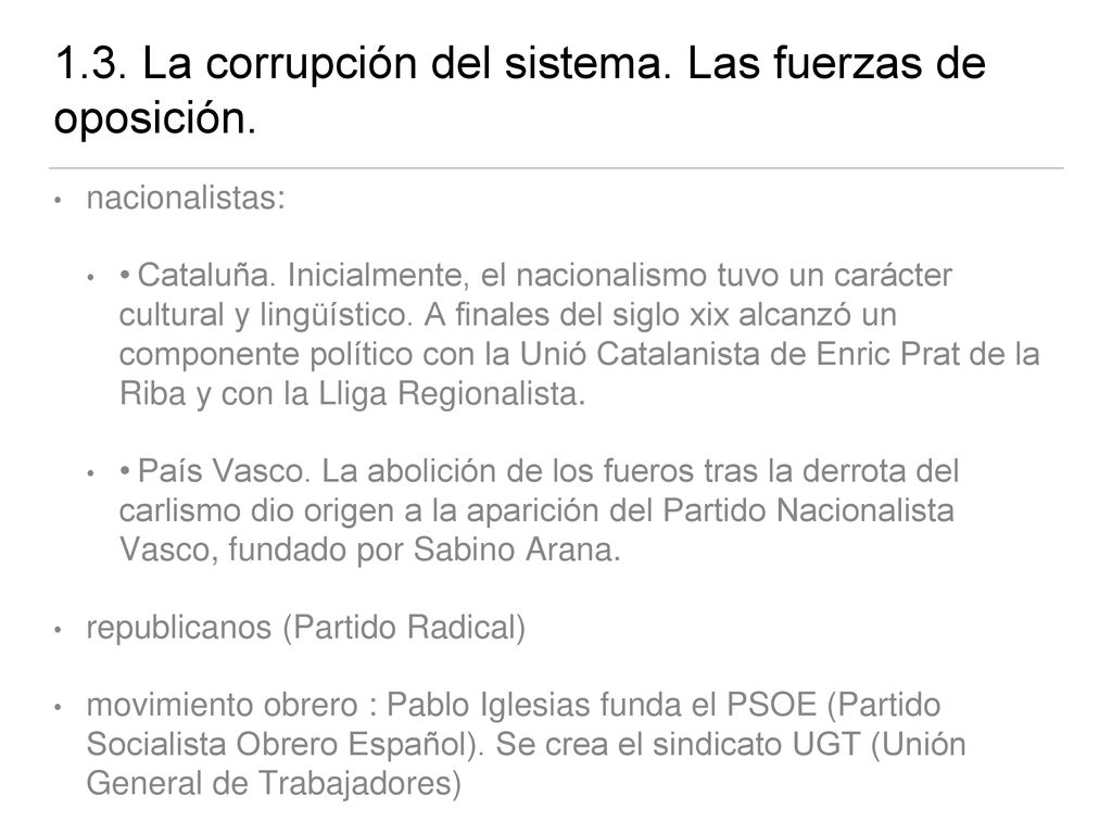 1.3. La corrupción del sistema. Las fuerzas de oposición.