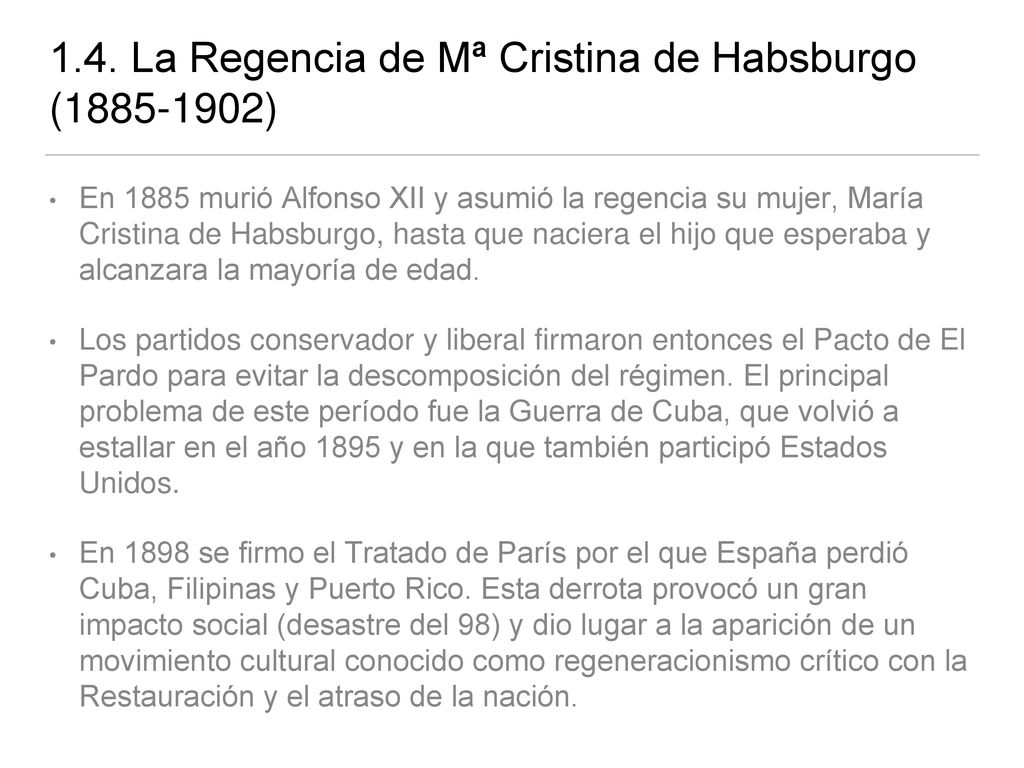 1.4. La Regencia de Mª Cristina de Habsburgo ( )