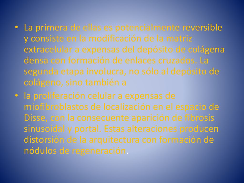 La primera de ellas es potencialmente reversible y consiste en la modificación de la matriz extracelular a expensas del depósito de colágena densa con formación de enlaces cruzados. La segunda etapa involucra, no sólo al depósito de colágeno, sino también a