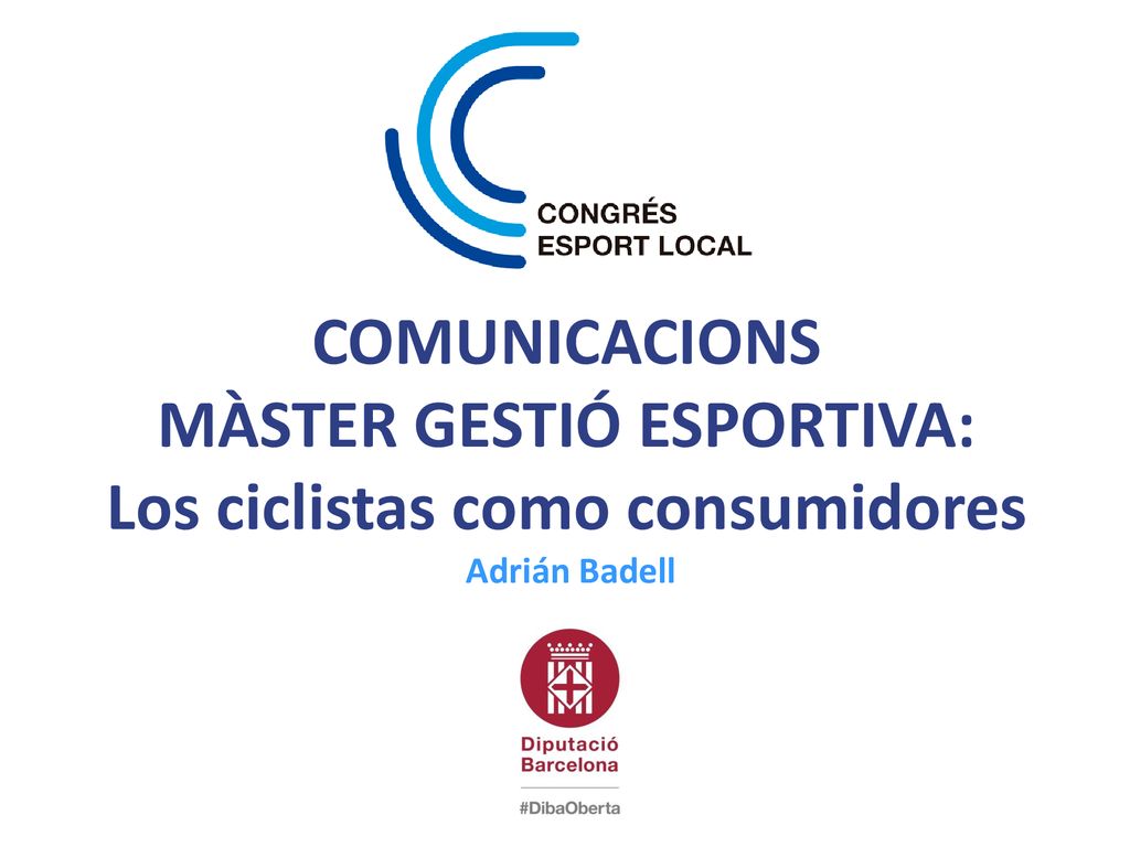 COMUNICACIONS MÀSTER GESTIÓ ESPORTIVA: Los ciclistas como consumidores Adrián Badell