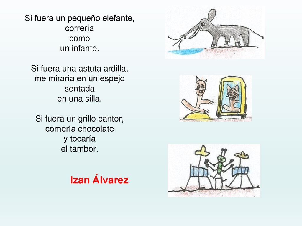 Si fuera un pequeño elefante, correría como un infante.