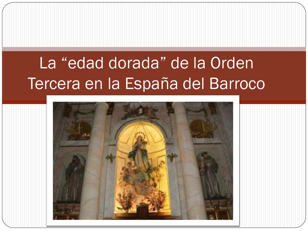 La edad dorada de la Orden Tercera en la España del Barroco