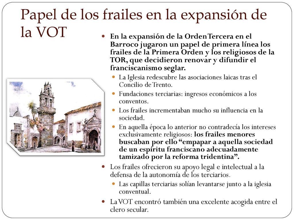 Papel de los frailes en la expansión de la VOT