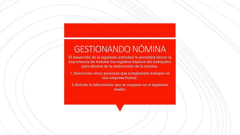 2. Solicita la información que se requiere en el siguiente cuadro.
