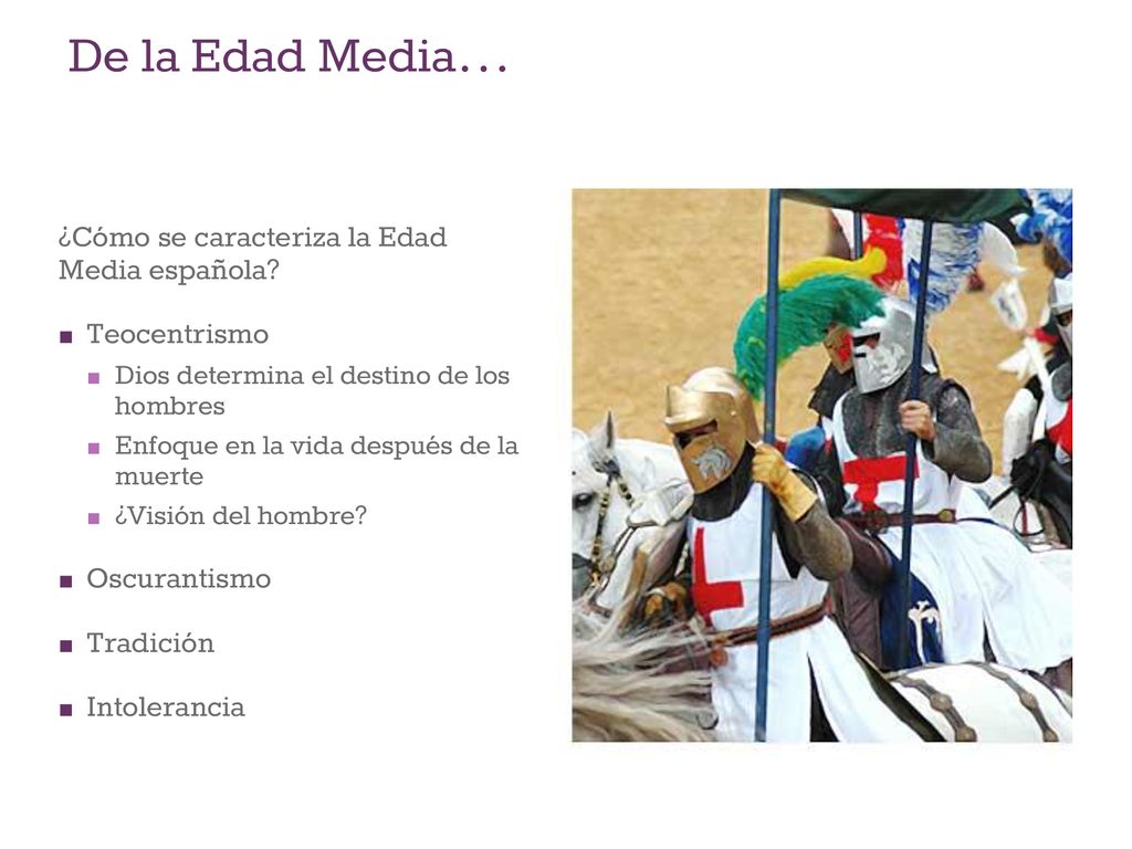 De la Edad Media… ¿Cómo se caracteriza la Edad Media española
