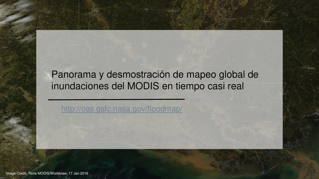 Panorama y desmostración de mapeo global de inundaciones del MODIS en tiempo casi real