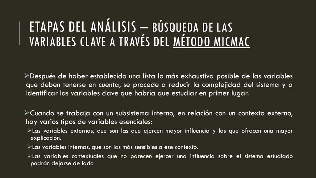 Etapas del análisis – BÚSQUEDA DE LAS VARIABLES CLAVE A TRAVÉS DEL MÉTODO MICMAC