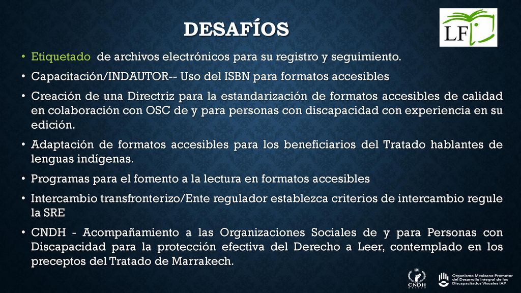 DESAFÍOS Etiquetado de archivos electrónicos para su registro y seguimiento. Capacitación/INDAUTOR-- Uso del ISBN para formatos accesibles.