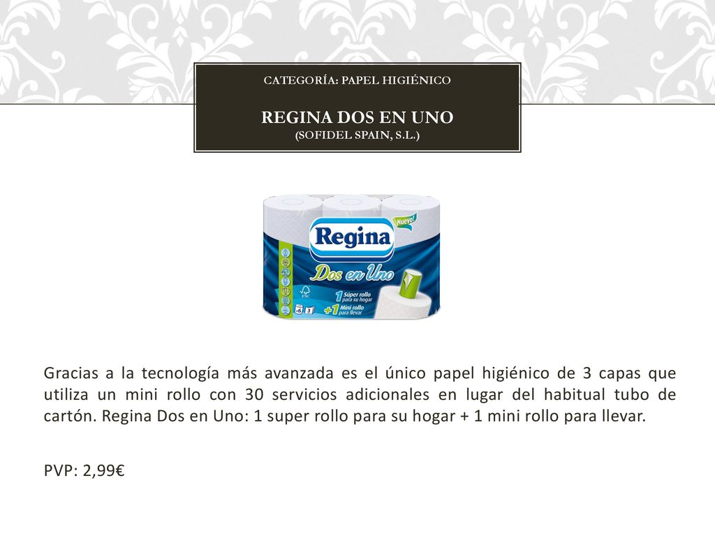 CATEGORÍA: papel higiénico Regina dos en uno (SOFIDEL SPAIN, S.L.)