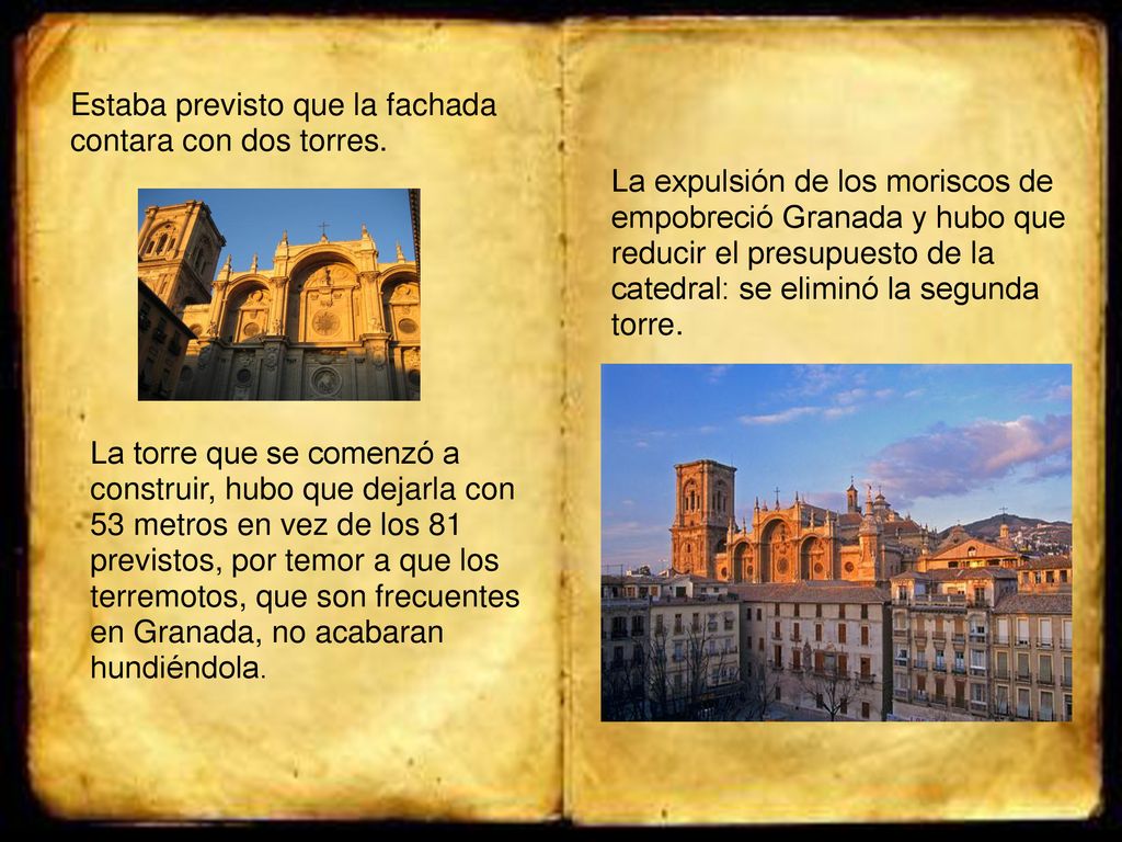 Estaba previsto que la fachada contara con dos torres.