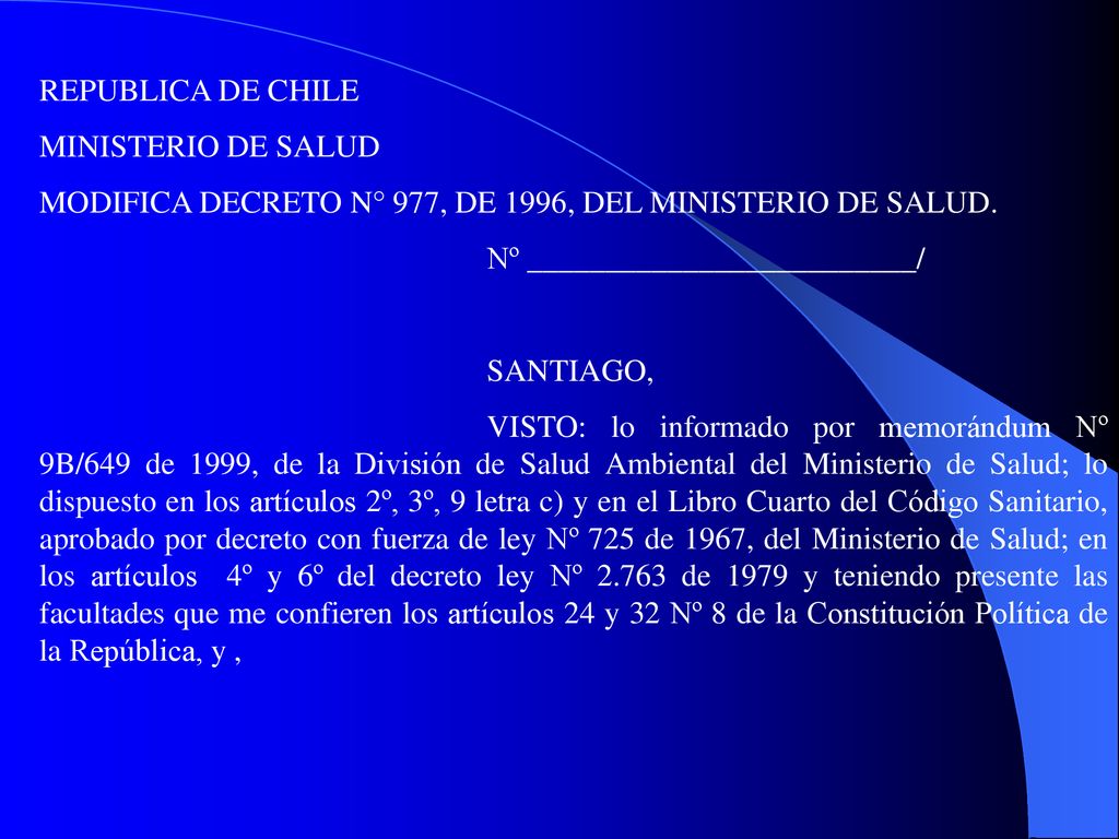 REPUBLICA DE CHILE MINISTERIO DE SALUD. MODIFICA DECRETO N° 977, DE 1996, DEL MINISTERIO DE SALUD.