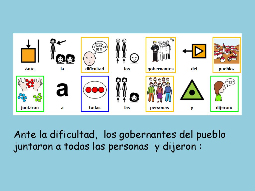 Ante la dificultad, los gobernantes del pueblo juntaron a todas las personas y dijeron :