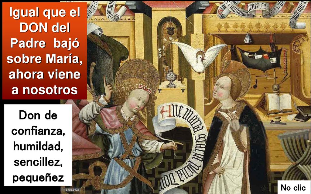 Igual que el DON del Padre bajó sobre María, ahora viene a nosotros