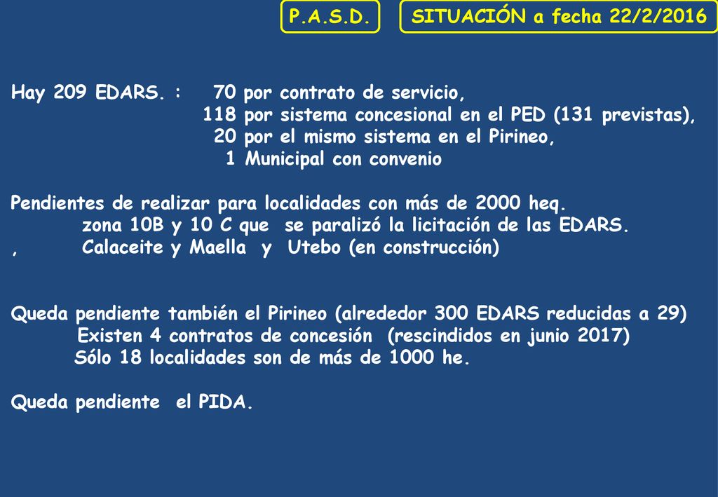 Hay 209 EDARS. : 70 por contrato de servicio,