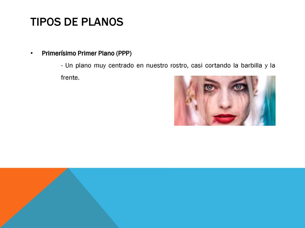 Tipos de planos Primerísimo Primer Plano (PPP)