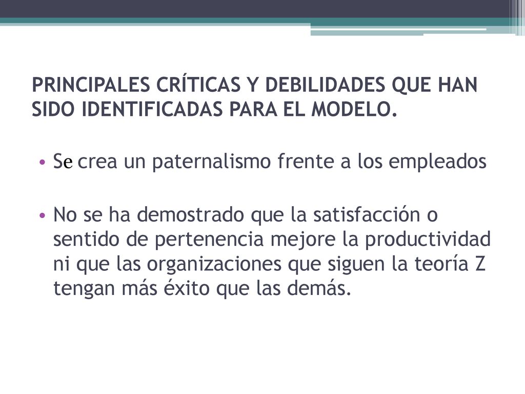 PRINCIPALES CRÍTICAS Y DEBILIDADES QUE HAN SIDO IDENTIFICADAS PARA EL MODELO.